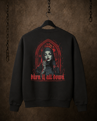 Burn it all Down - Heavy Sweatshirt (350GSM)